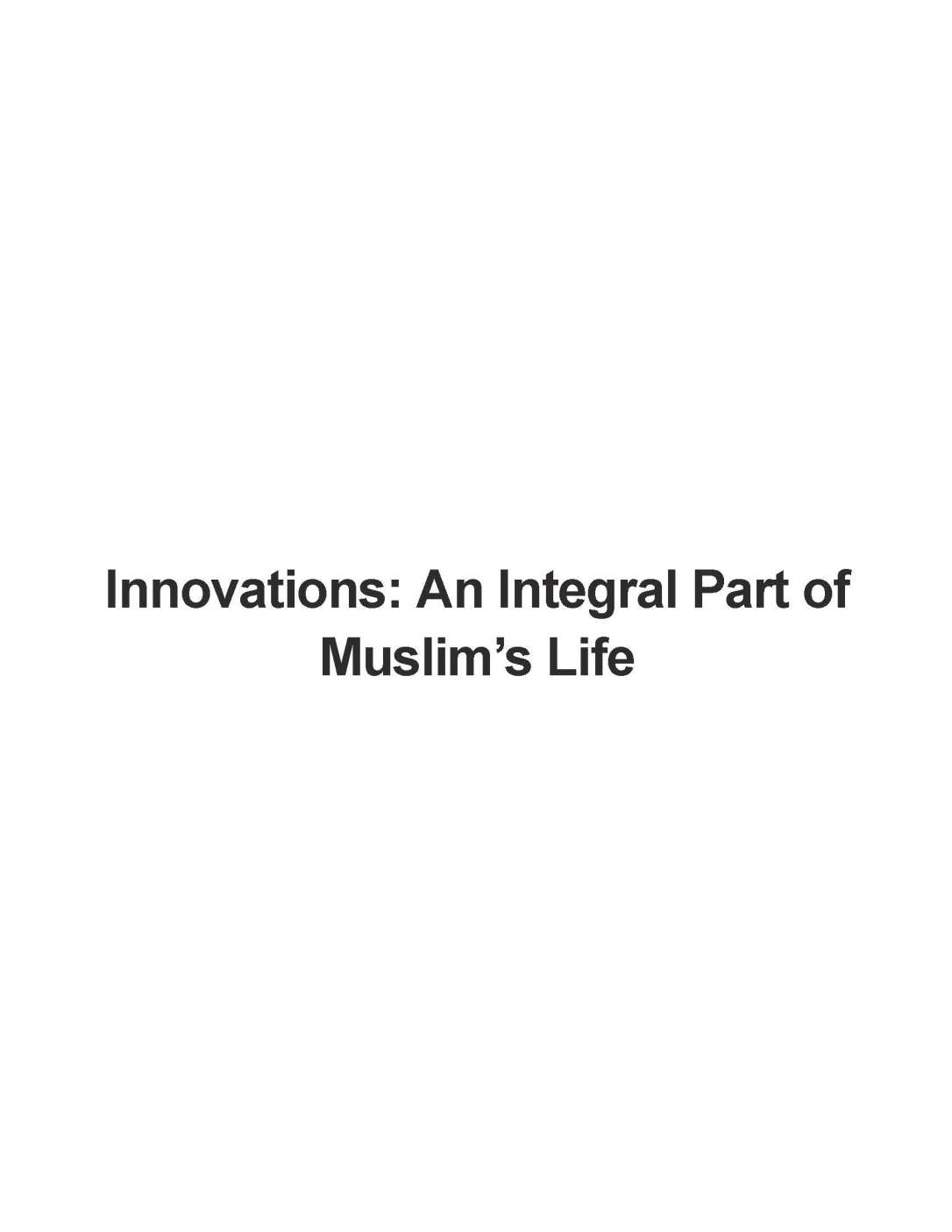 Innovations_ An Integral Part of Muslim’s Life - Islamic Study_Page_01
