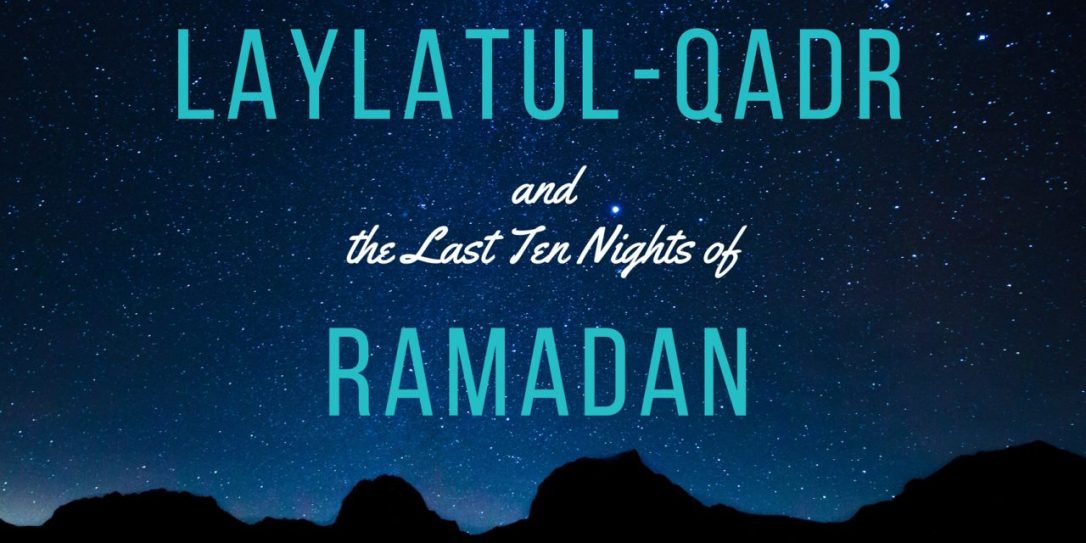 laylatul-qadr-last-10-nights-of-ramadan-1280x640